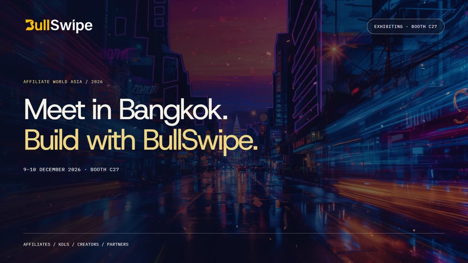 BullSwipe and Affiliate World Asia over the organiser’s neon Bangkok artwork. Meet in Bangkok. Build with BullSwipe. 9–10 December 2026, booth C27.