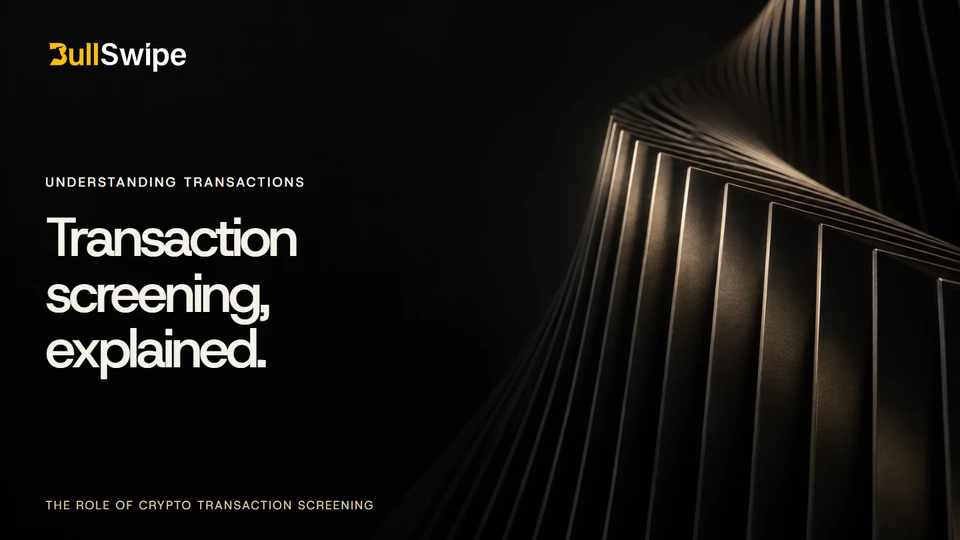 Transaction screening explained, with the BullSwipe logo on an illustrative graphite-and-gold architectural background.